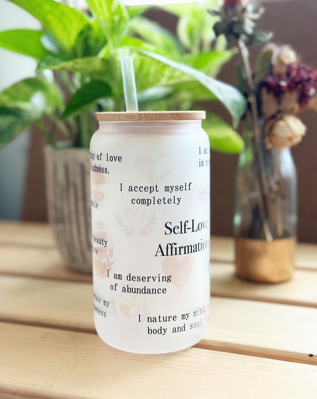 Self Love Affirmation - Glass Cup